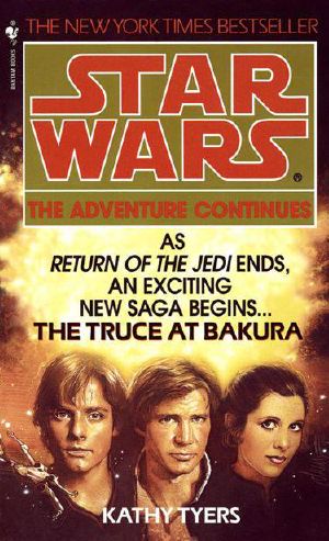 [Star Wars Legends Universe 01] • Star Wars · The Truce at Bakura